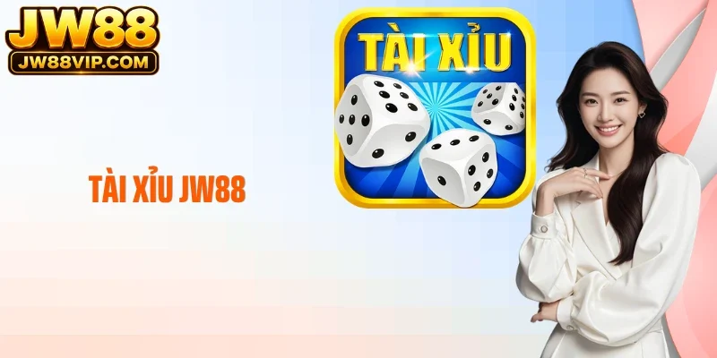 Tài Xỉu JW88 - Mở Ván Nhanh Chóng, Bắt Nhịp Thưởng Lớn